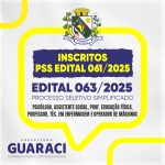 EDITAL 063/2025 – INSCRITOS NO PSS (EDITAL 061/2025)